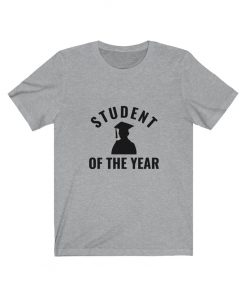 Student of the year T-Shirt