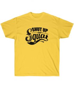 Shut up and squat Gym T-Shirt is a classic. Quality cotton construction means that designs are sure to shine. The shoulders are tapped for a good upper-body fit. There are no side seams, ensuring a clean, unbroken flow. The collar has ribbed knitting for improved elasticity. The materials that went into this product are sustainably sourced and economically friendly.