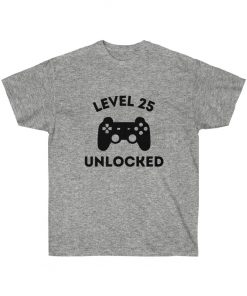 Level 25 unlocked T-Shirt