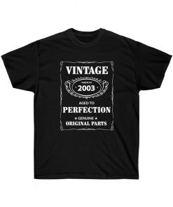 Aged to perfection 2003 vintage T-Shirt