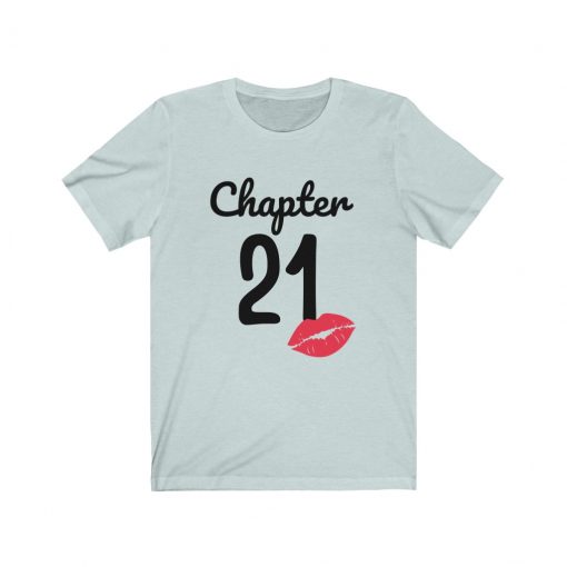 Chapter 21 Birthday T-Shirt