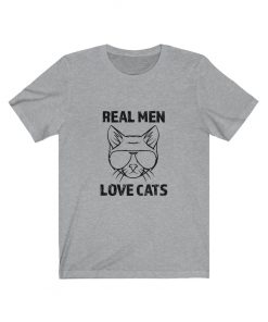 Real Men Love Cats T-Shirt