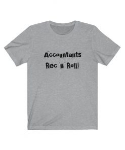 Accountant rec and roll T-Shirt