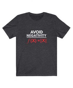 Avoid Negativity Shirt