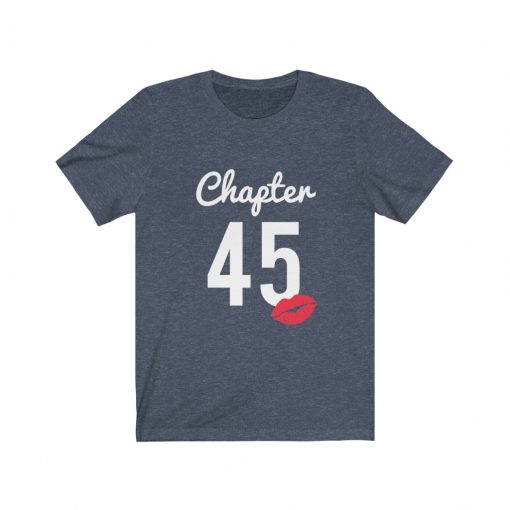 Chapter 45th Birthday Present Shirt