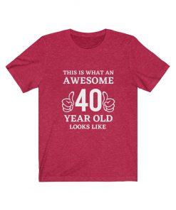 Awesome 40 Year Old