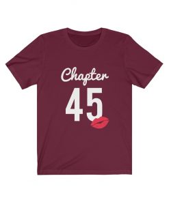 Chapter 45th Birthday Present Shirt