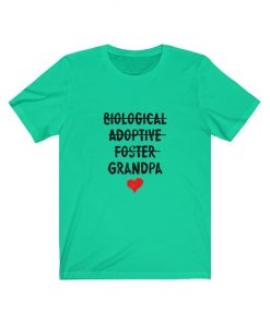 Biological Adoptive Foster Grandpa Shirt