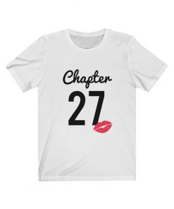 Chapter 27 Birthday T-Shirt