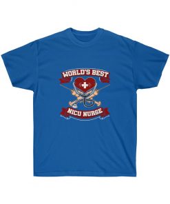 Worlds Best NICU Nurse T-Shirt