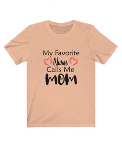 Nurse mom T-shirt for her birthday