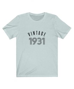 1931 Vintage Birthday Shirt