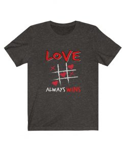 Love Always Wins T-Shirt