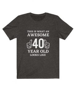 Awesome 40 Year Old
